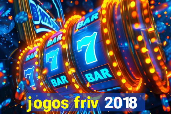 jogos friv 2018