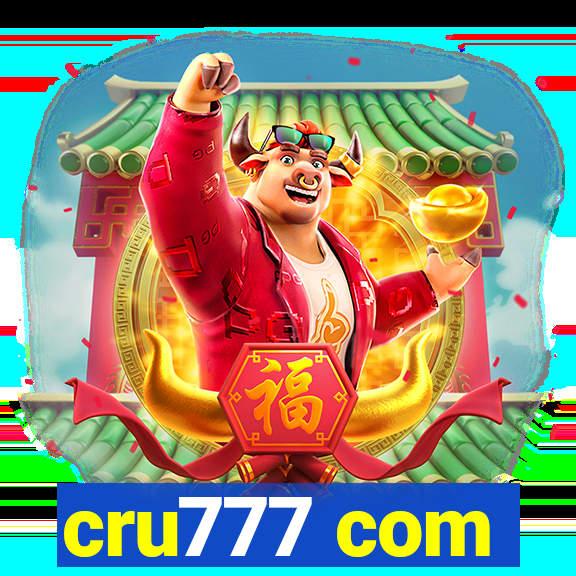 cru777 com