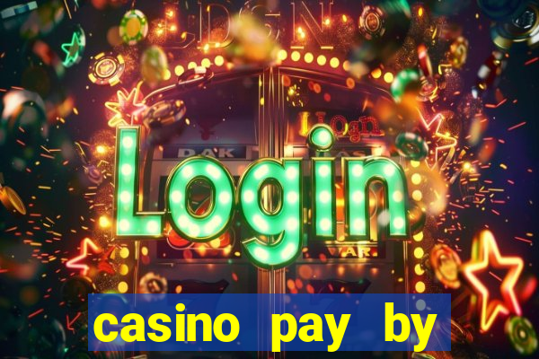 casino pay by mobile bill