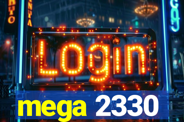 mega 2330