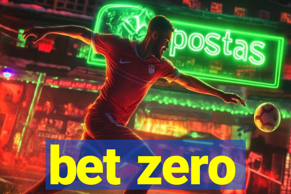 bet zero