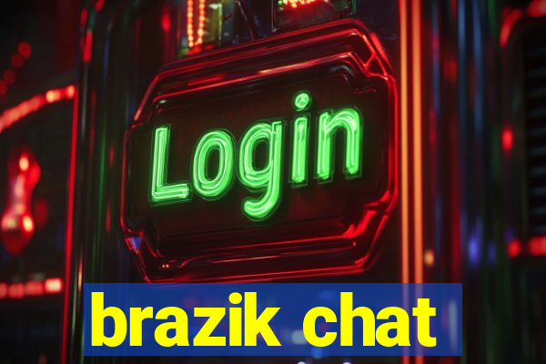 brazik chat