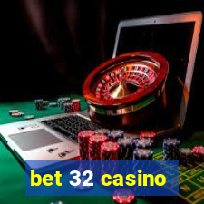 bet 32 casino