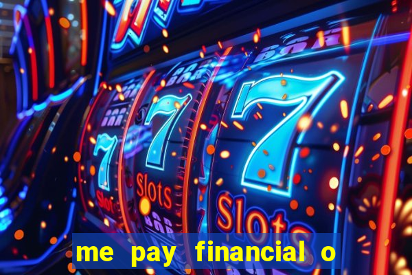 me pay financial o que 茅