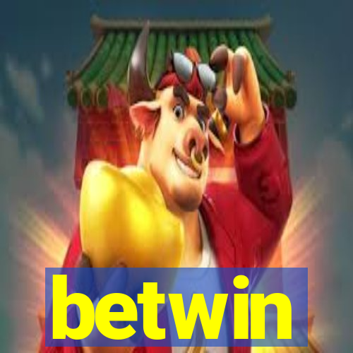 betwin