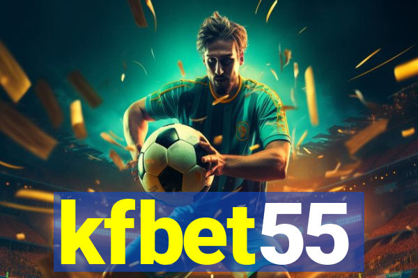 kfbet55