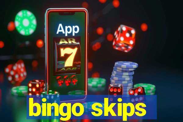 bingo skips