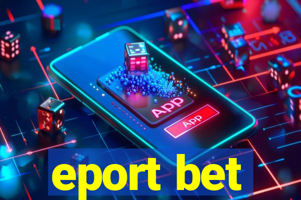 eport bet