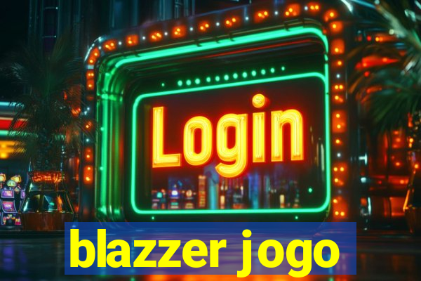 blazzer jogo