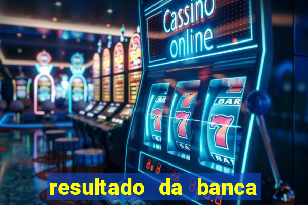 resultado da banca caminho da sorte