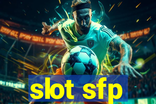 slot sfp