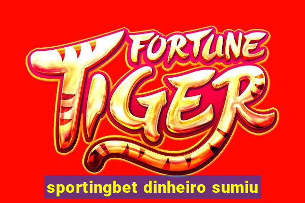 sportingbet dinheiro sumiu