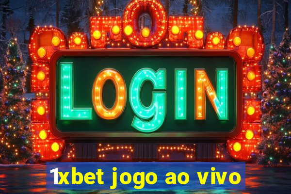 1xbet jogo ao vivo