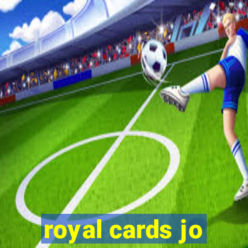 royal cards jo