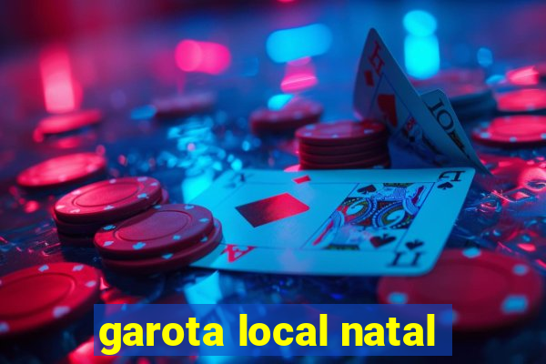 garota local natal