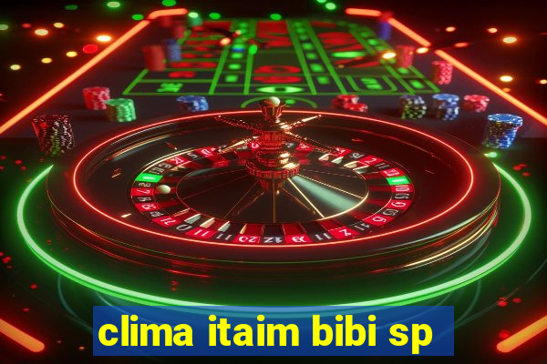 clima itaim bibi sp