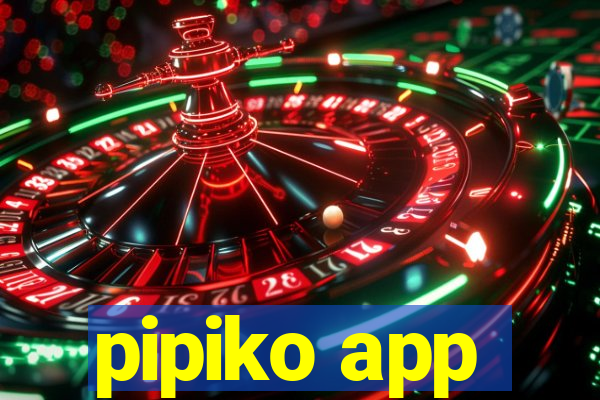 pipiko app