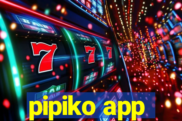 pipiko app