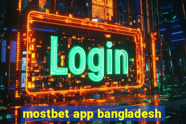 mostbet app bangladesh