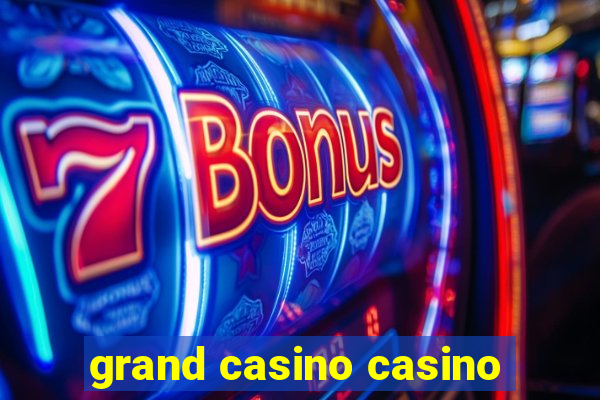 grand casino casino