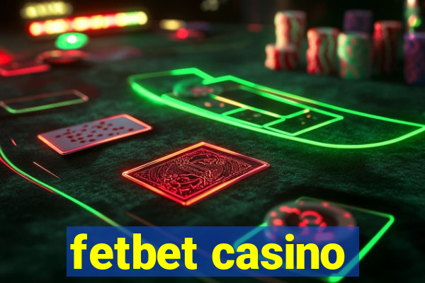 fetbet casino