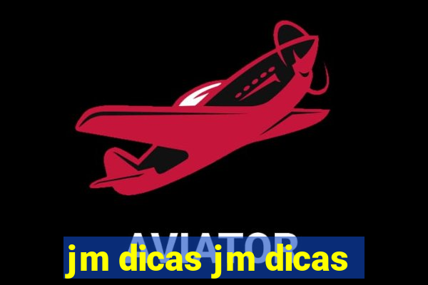 jm dicas jm dicas