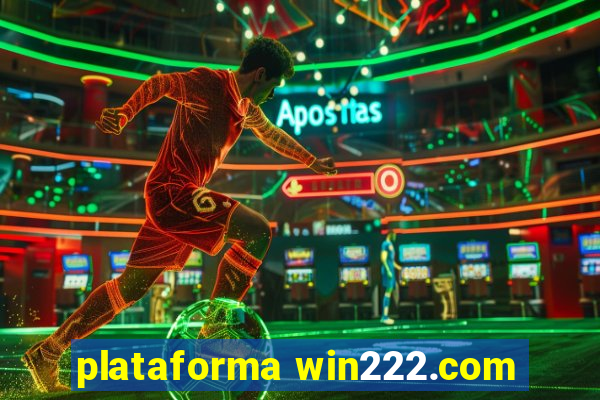 plataforma win222.com