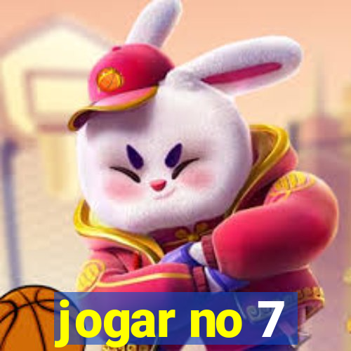 jogar no 7