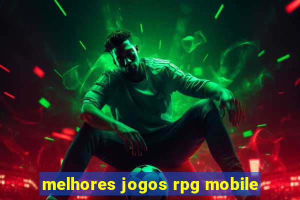 melhores jogos rpg mobile