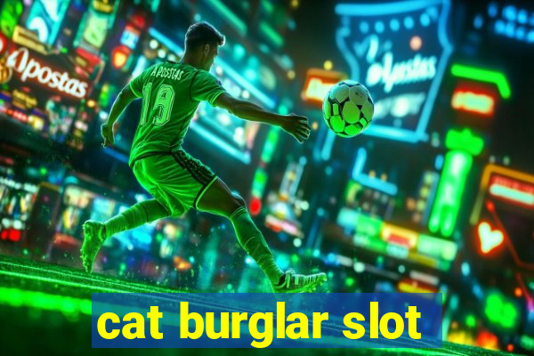 cat burglar slot