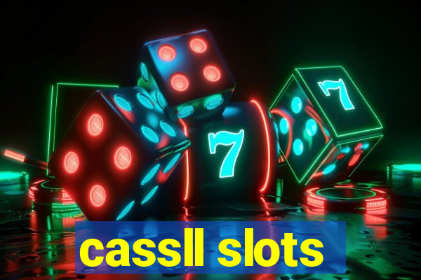 cassll slots