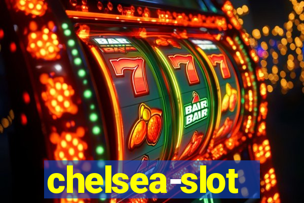 chelsea-slot