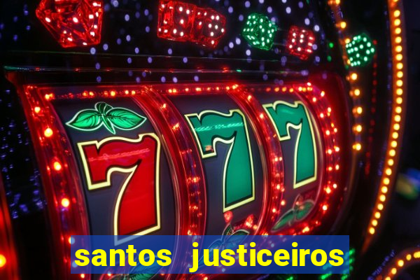 santos justiceiros 2 dublado torrent