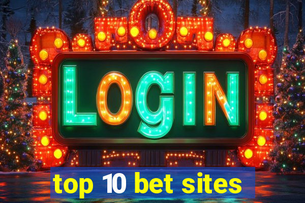 top 10 bet sites