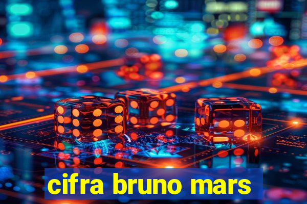 cifra bruno mars