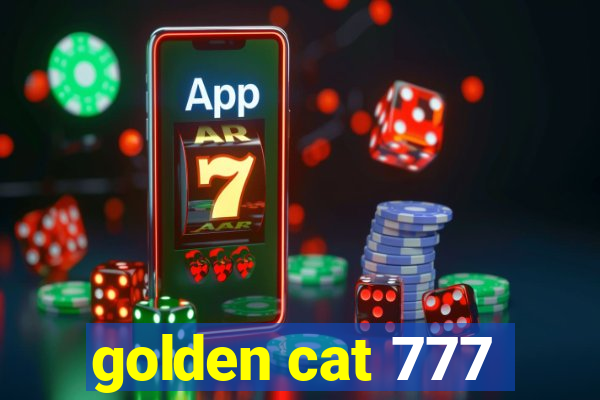 golden cat 777