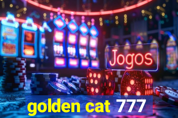 golden cat 777