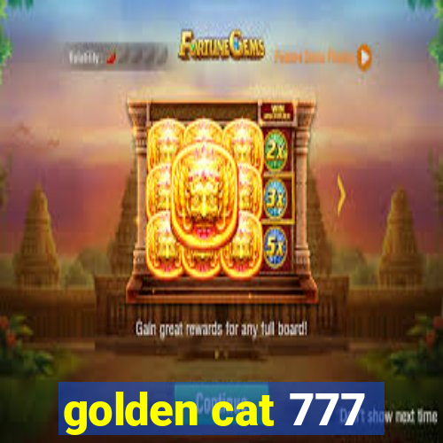 golden cat 777