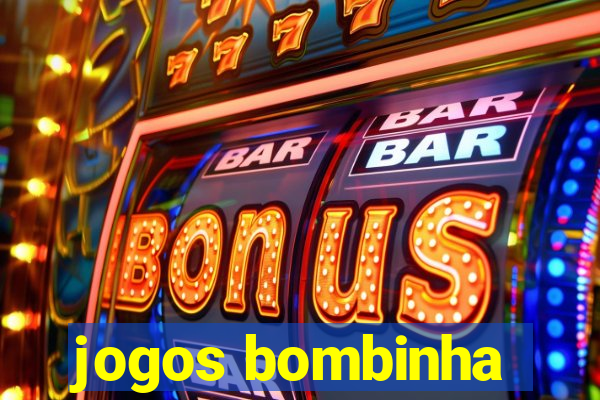 jogos bombinha