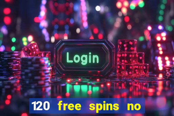 120 free spins no deposit casino usa players welcome