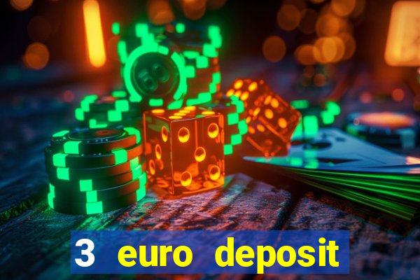 3 euro deposit casino ireland