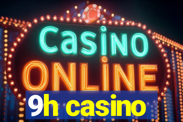 9h casino