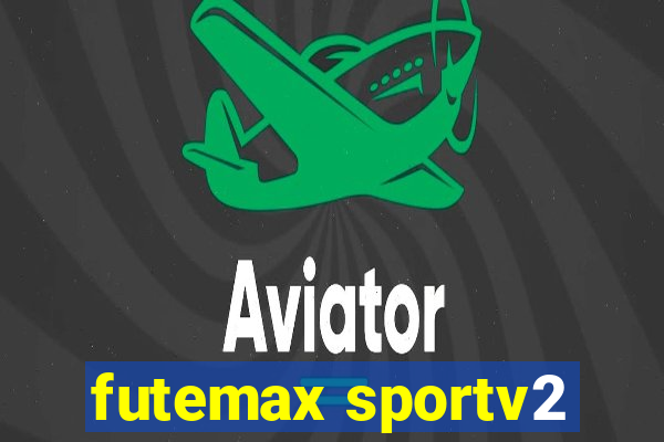 futemax sportv2