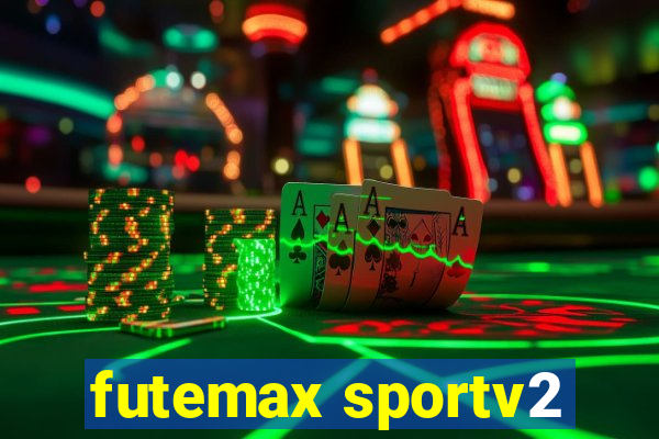 futemax sportv2