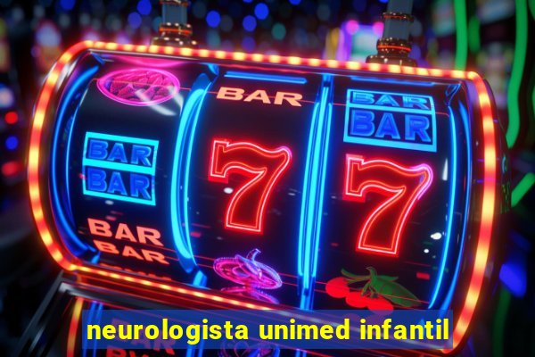 neurologista unimed infantil