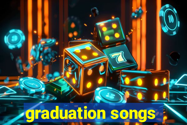 graduation songs