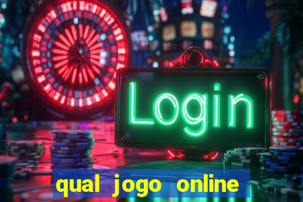 qual jogo online da mais dinheiro