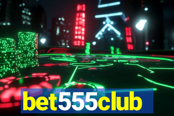 bet555club