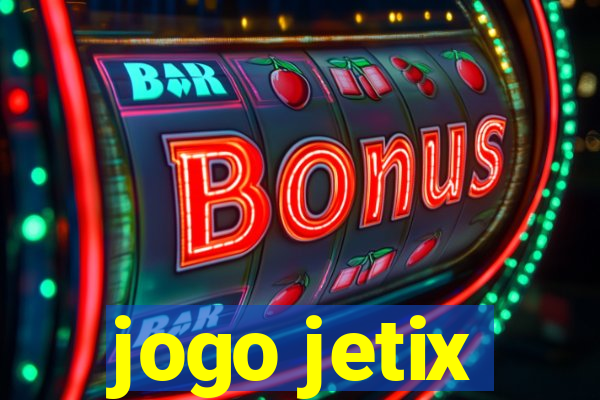 jogo jetix