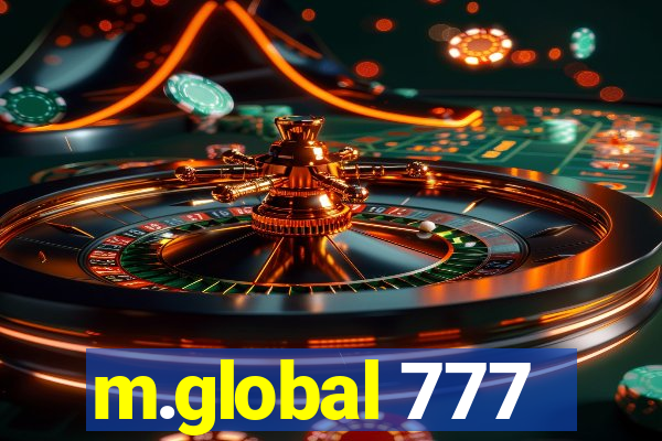 m.global 777